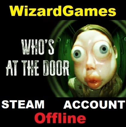 Who's at the door? Steam (GLOBAL)