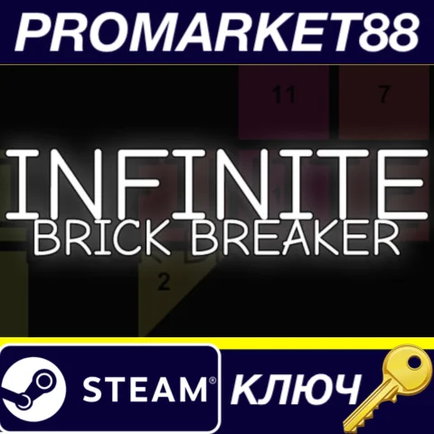 Infinite Brick Breaker Steam КЛЮЧ GLOBAL