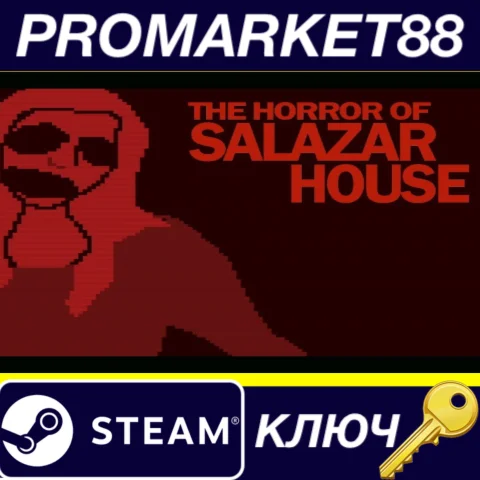 The Horror Of Salazar House Steam КЛЮЧGLOBAL