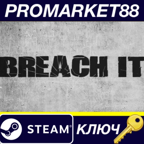 BREACH IT Steam КЛЮЧ GLOBAL