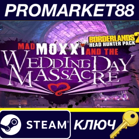 Borderlands 2 - Headhunter Pack 4: Wedding Day Massacre