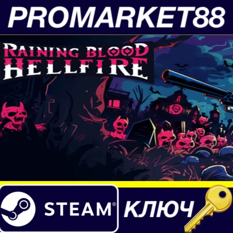 Raining Blood: Hellfire Steam КЛЮЧ GLOBAL