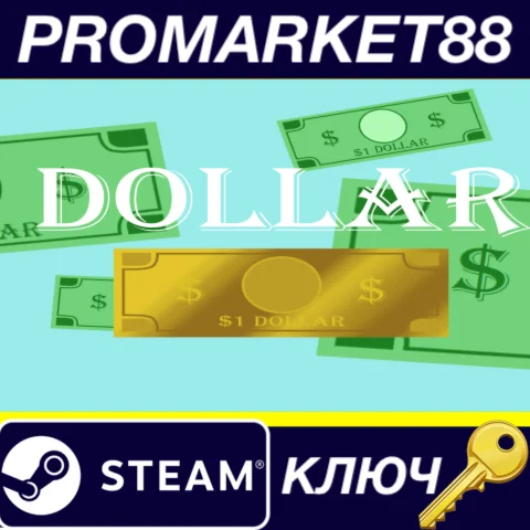 Dollar Steam КЛЮЧ GLOBAL
