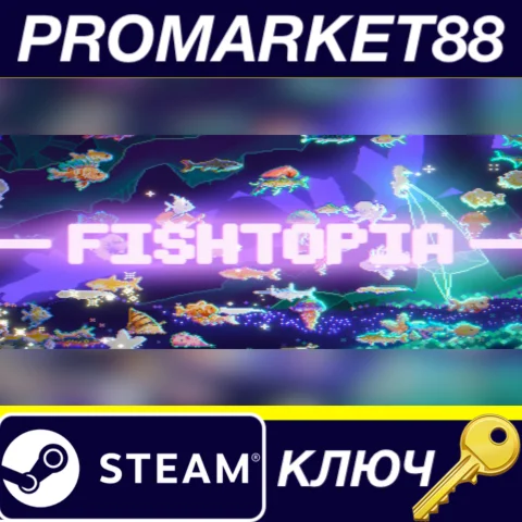 FISHTOPIA Steam КЛЮЧ GLOBAL