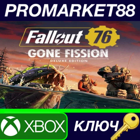 Fallout 76: Gone Fission Deluxe Edition EU XBOX One КЛЮ