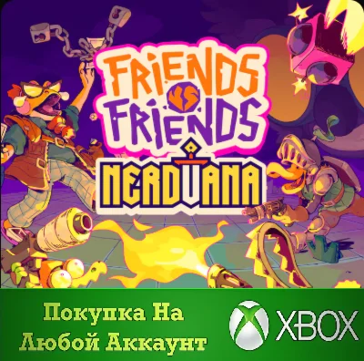 Friends Vs Friends: Nerdvana XBOX На Любой аккаунт