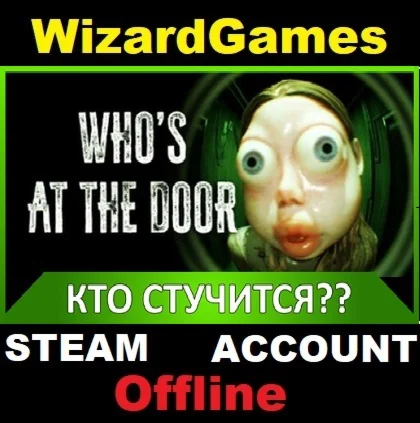 Who's at the door? Steam (GLOBAL)