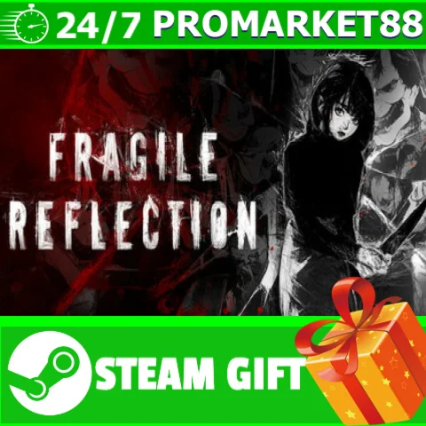 ️ВСЕ СТРАНЫ+РОССИЯ Fragile Reflection STEAM GIFT