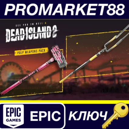 Dead Island 2 - Pulp Weapons Pack DLC EU Epic Games КЛЮ