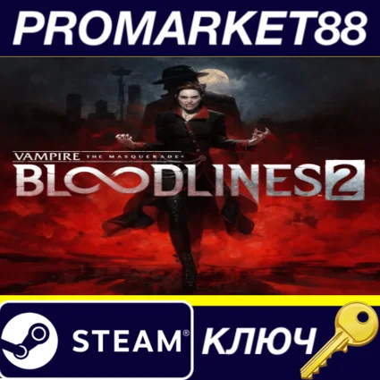 Vampire: The Masquerade - Bloodlines 2 EU Steam КЛЮЧ