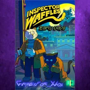 ️Inspector Waffles Early Days XBOX