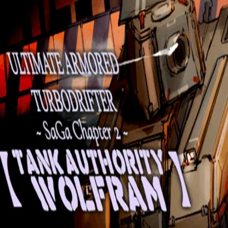 ULTIMATE ARMORED TURBODRIFTER ~ SaGa Chapter 2 (Steam)