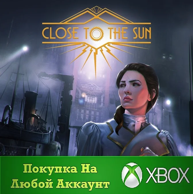 Close to the Sun XBOX На Любой Регион