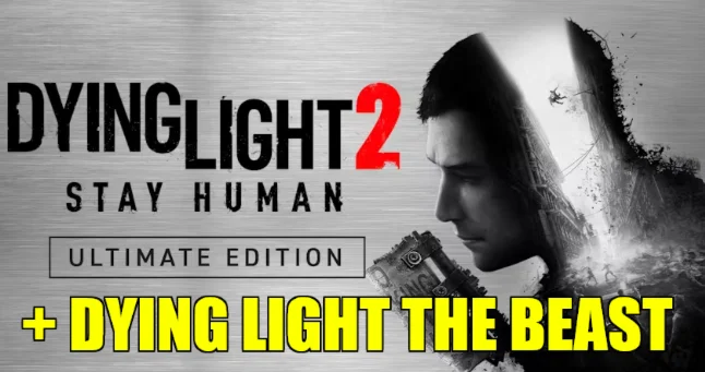 DYING LIGHT 2 ULTIMATE・ВСЕ DLC+DL THE BEAST・STEAM・60 ДН