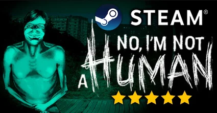 ・NO, I'M NOT A HUMAN・ПОЛНАЯ ИГРА・STEAM・PC・НА 90 ДН