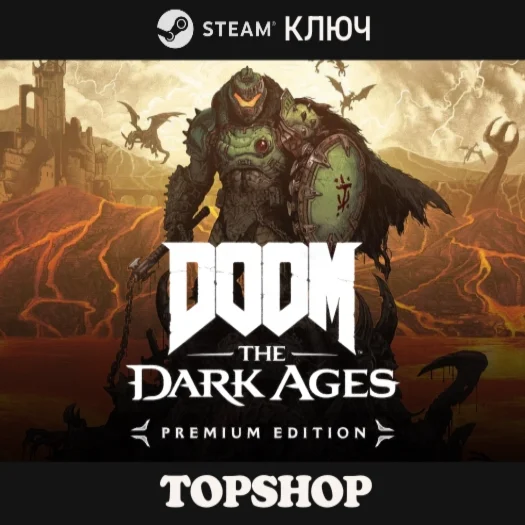 DOOM: THE DARK AGES PREMIUM STEAM РФ+СНГ КЛЮЧ