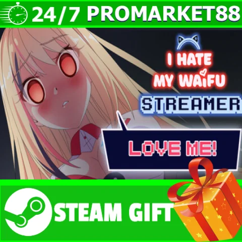 ️ВСЕ СТРАНЫ+РОССИЯ️ I Hate My Waifu Streamer STEAM