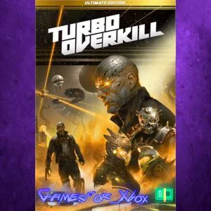 ️Turbo Overkill Ultimate Edition Upgrade XBOX DLC