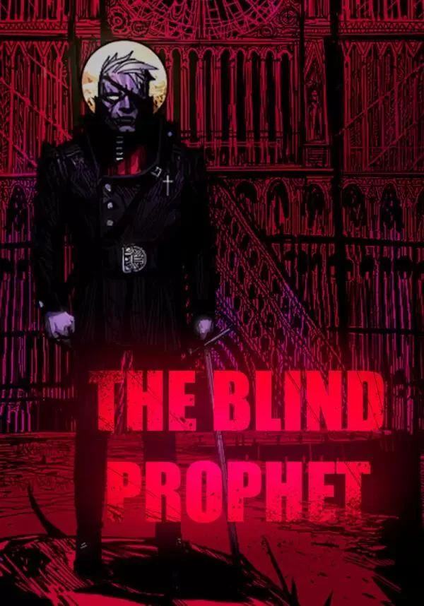 The Blind Prophet КЛЮЧ STEAM РФ+СНГ