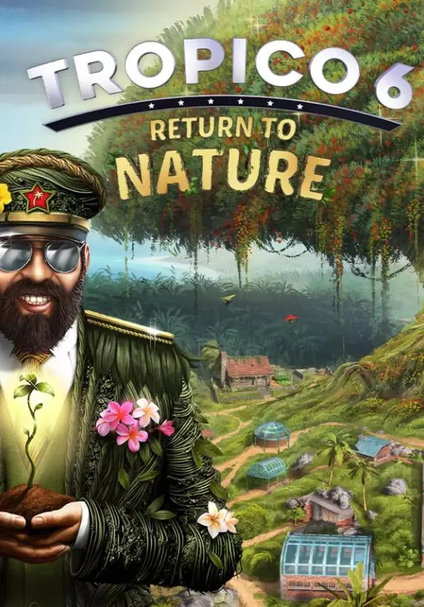 (DLC) Tropico 6 - Return to Nature КЛЮЧ STEAM ВСЕ СТР