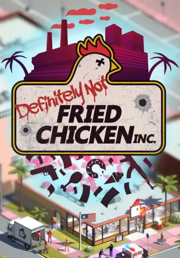 Definitely Not Fried Chicken КЛЮЧ STEAM РФ+СНГ
