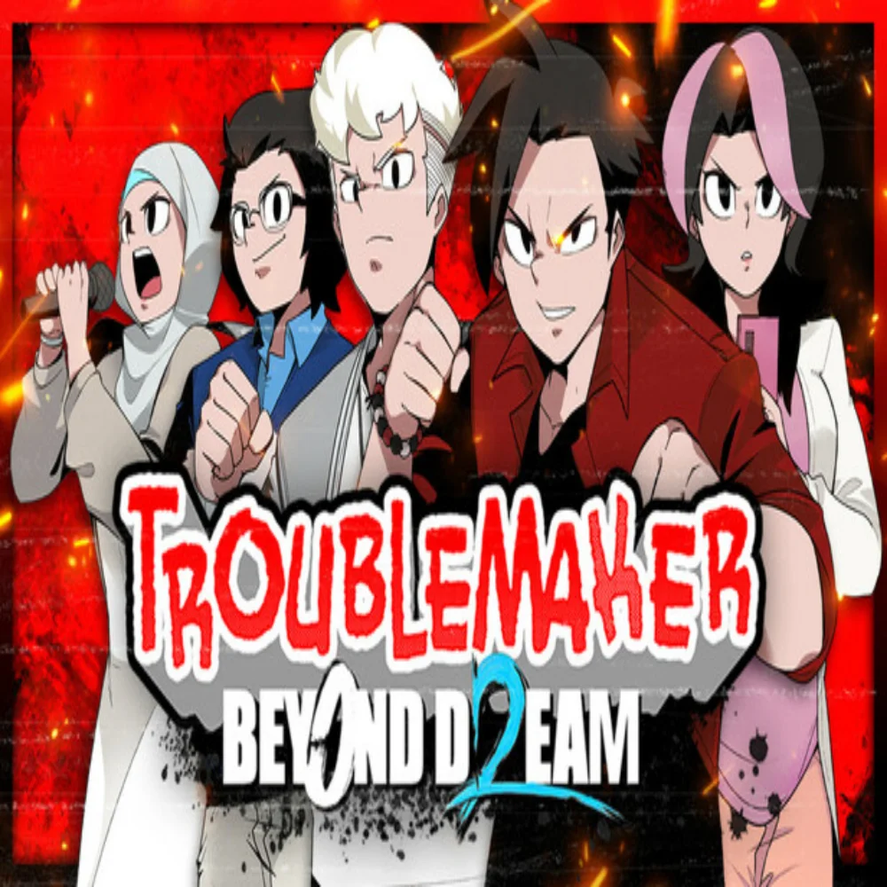 Troublemaker 2: Beyond Dream Steam Ключ РФ+СНГ