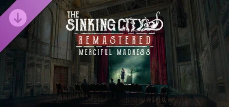 The Sinking City Remastered - Merciful Madness Steam