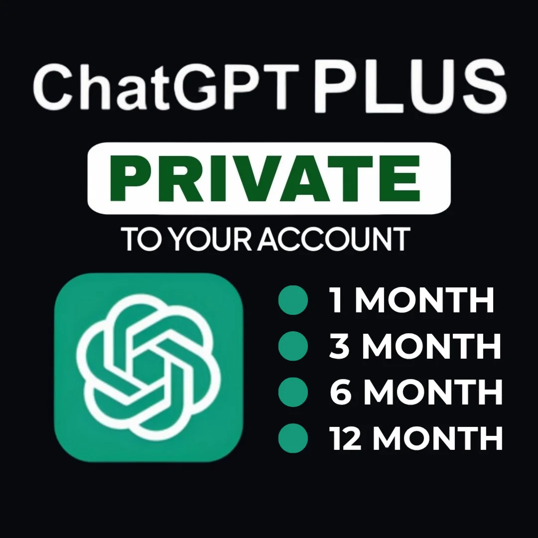 ChatGPT Plus GPT-5 Private 1M/3M/6M/12M