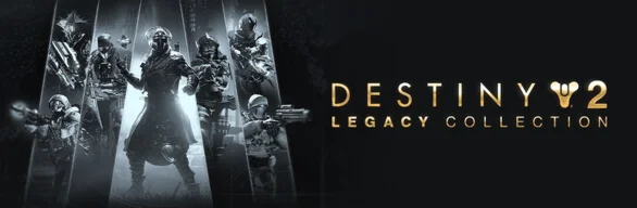 Destiny 2 Legacy Collection 2025Region freeSteam Key