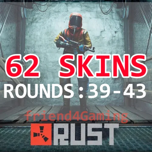 RUST TWITCH drops   39+40+41+42+43 Round - 62 скинов