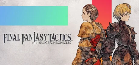 ️FINAL FANTASY TACTICS The Ivalice Chronicles Deluxe