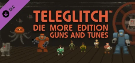 Teleglitch: Guns and TunesRegion freeSteam Key