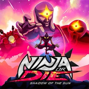 Ninja or Die: Shadow of the Sun Steam Key RU