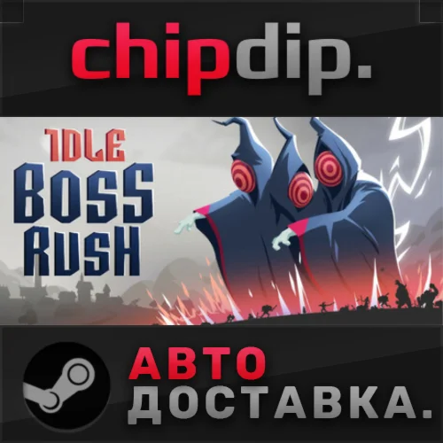 IDLE BOSS RUSH STEAM АВТО RU/UA/KZ/СНГ