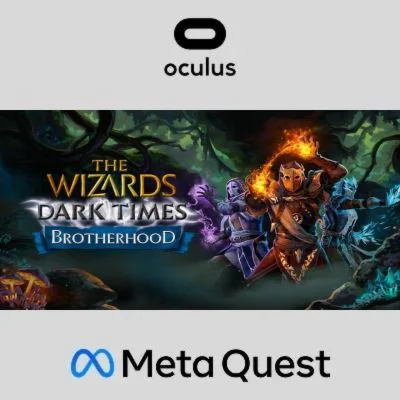 The Wizards - Dark Times: Brotherhood Oculus Quest