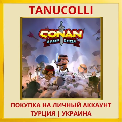 Conan Chop Chop PS4/PS5/PS Турция/Украина