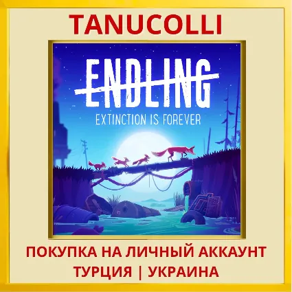 Endling - Extinction is Fo... PS4/PS5/PS Турция/Украина