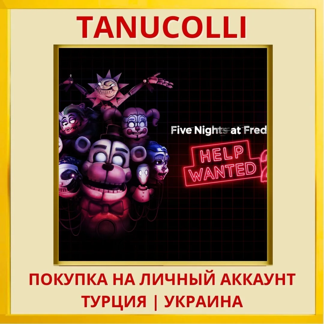 Five Nights at Freddy's: Help ... PS5/PS Турция/Украина