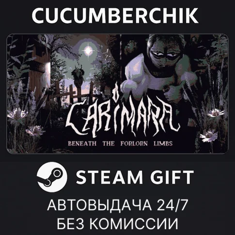 CARIMARA: Beneath the forlorn limbsSTEAM GIFTRU+МИР