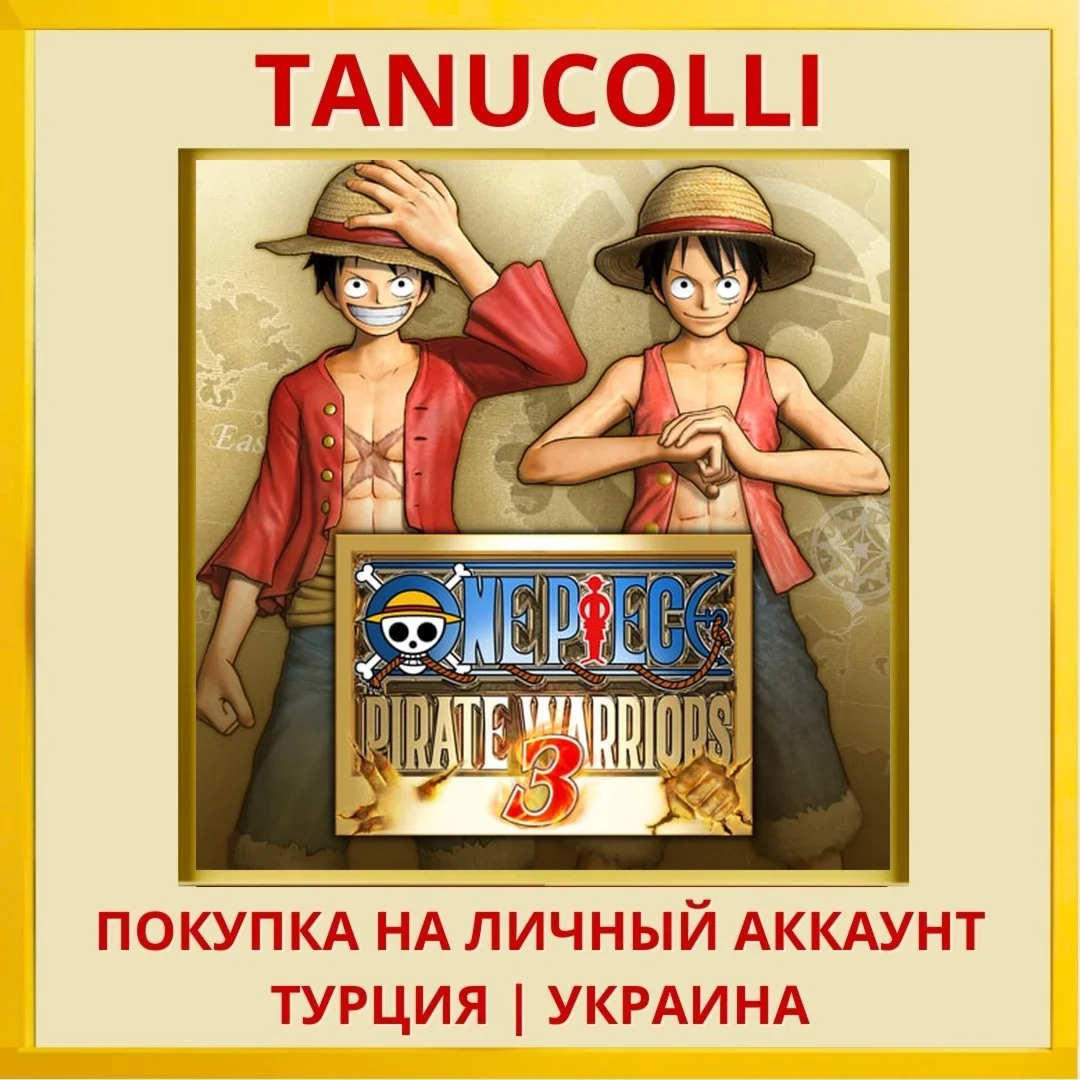 ONE PIECE: PIRATE WARRIORS 3 PS4/PS5/PS Турция/Украина