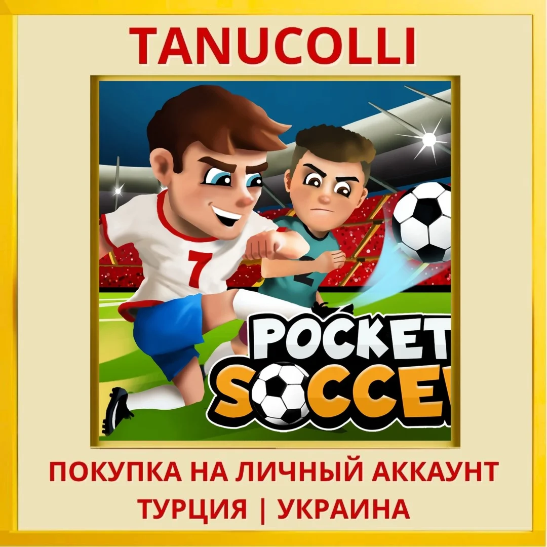 Pocket Soccer PS4/PS5/PS Турция/Украина