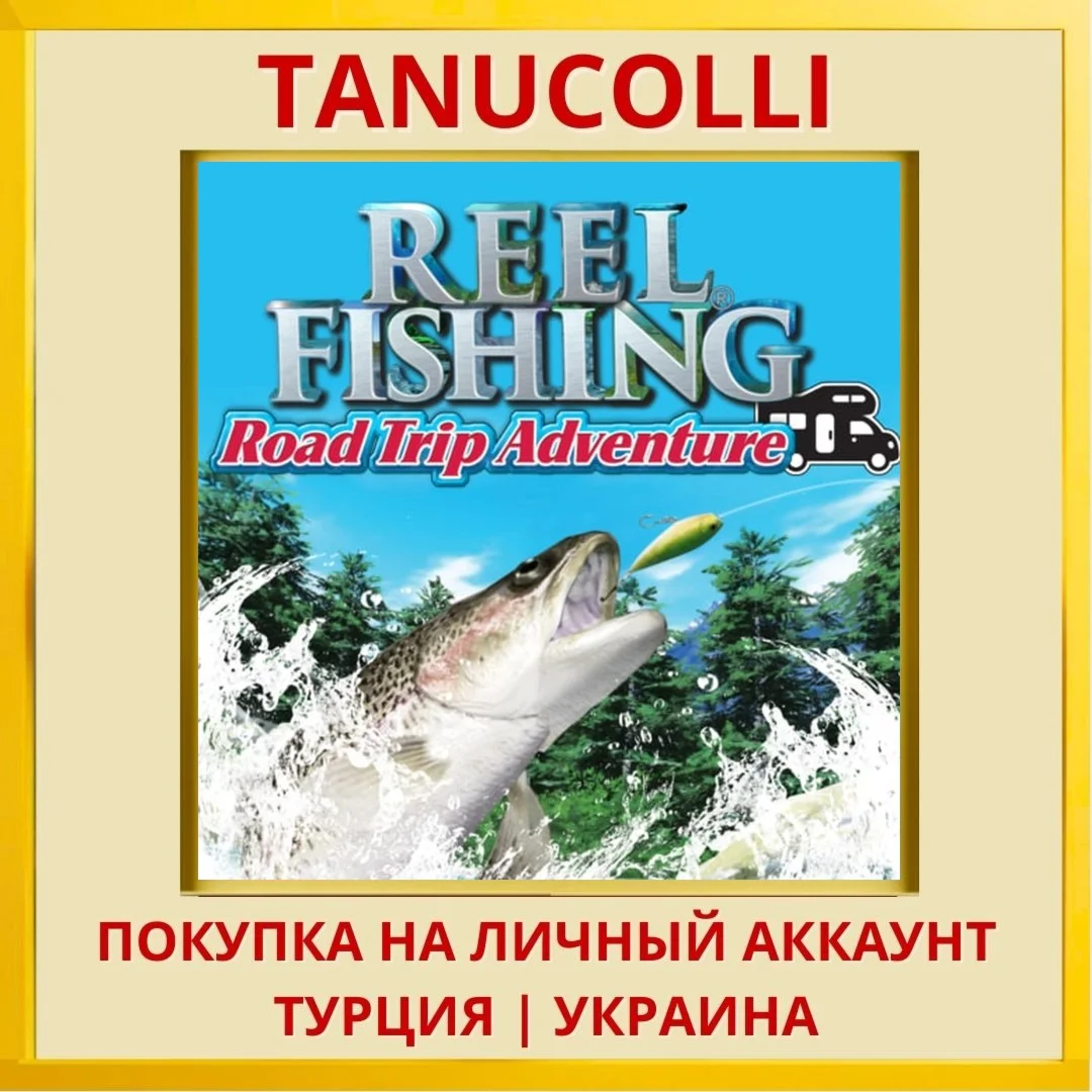 Reel Fishing: Road Trip Ad... PS4/PS5/PS Турция/Украина