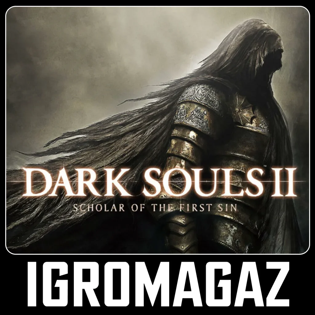 DARK SOULS™ II: Scholar of the First Sin (Steam) 🔵