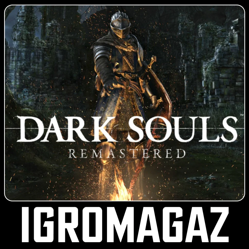 DARK SOULS: REMASTERED (Steam) 🔵 РФ-СНГ