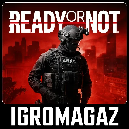 Ready or Not /Home Invasion/Dark Waters/LSPD 🔵 РФ-СНГ