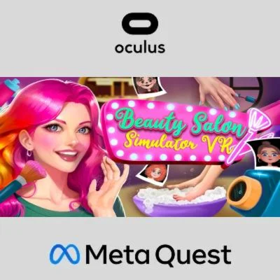 Beauty Salon Simulator VR Oculus Quest