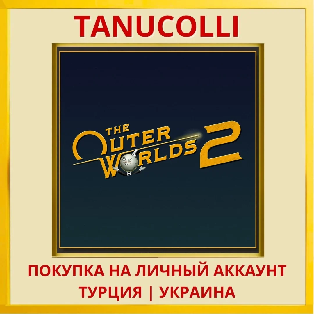 The Outer Worlds 2 PS5/PS Турция/Украина