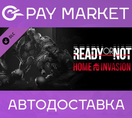 Ready or Not: Home Invasion | Steam ключ Россия+СНГ