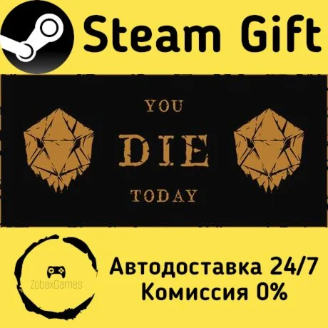  You Die Today ???? Steam Gift РФ/КЗ/др.  Автодоставка