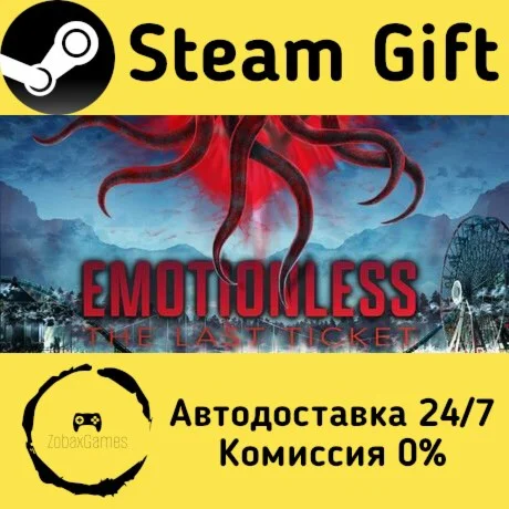  EMOTIONLESS : The Last Ticket ???? Steam Gift